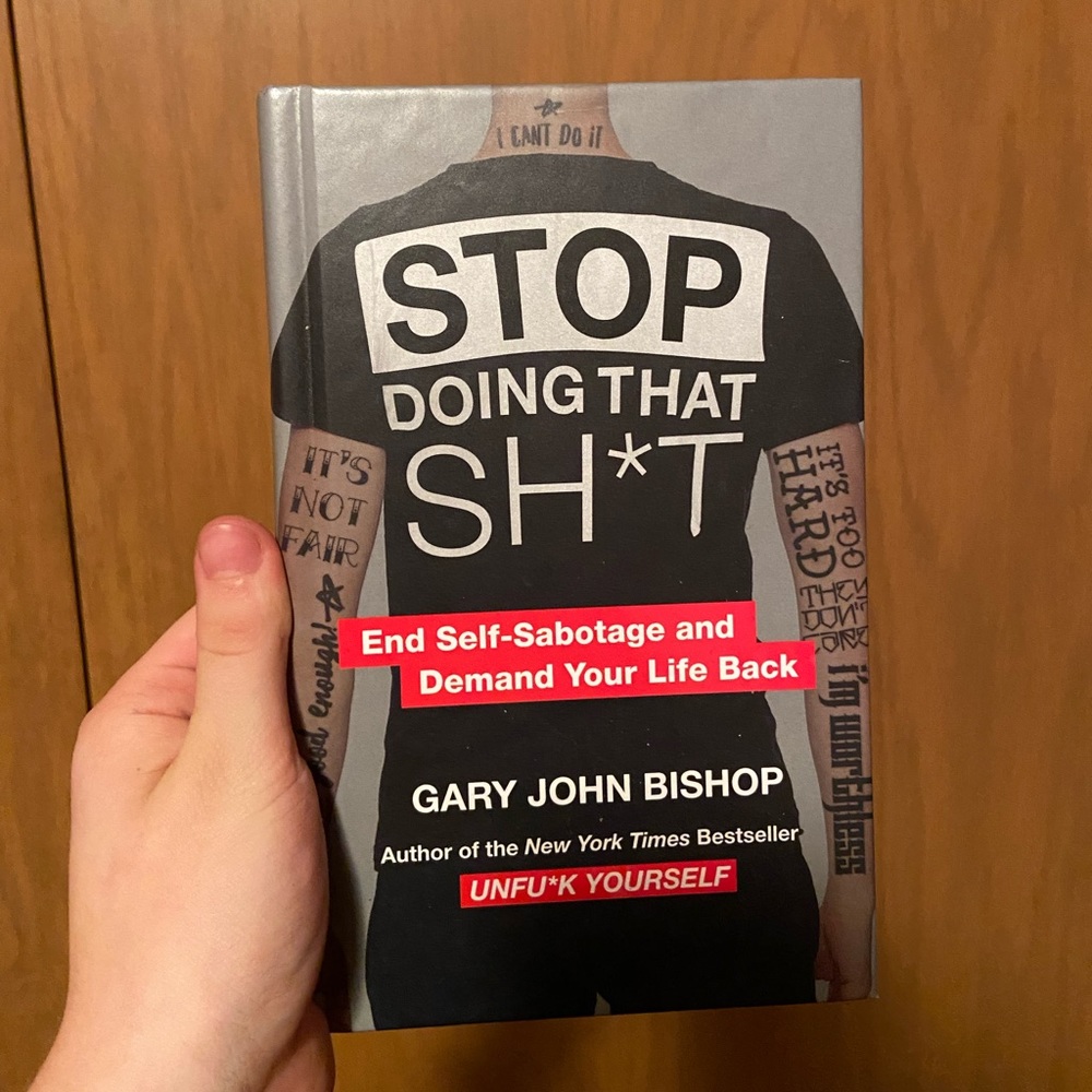 Stop Doing That Sh*t by Gary John Bishop